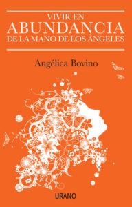 Vivir en abundancia libro Angélica Bovino